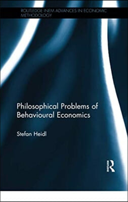 Philosophical Problems of Behavioural Economics