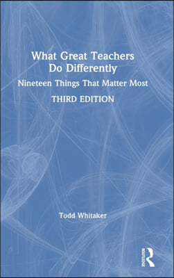 What Great Teachers Do Differently