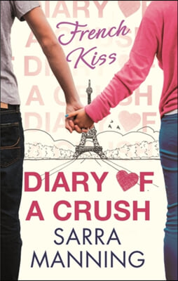 Diary of a Crush 1: French Kiss