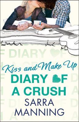 Diary of a Crush 2: Kiss and Make Up