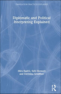 Diplomatic and Political Interpreting Explained