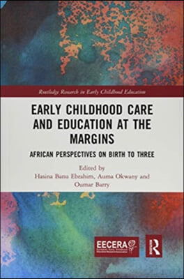 Early Childhood Care and Education at the Margins
