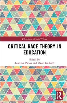 Critical Race Theory in Education