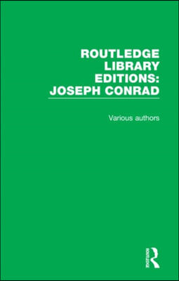 Routledge Library Editions: Joseph Conrad