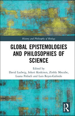 Global Epistemologies and Philosophies of Science