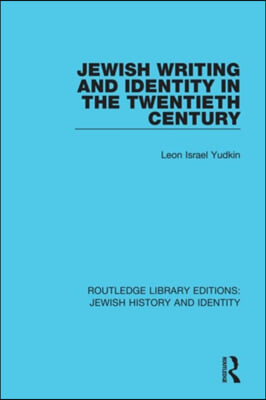 Jewish Writing and Identity in the Twentieth Century