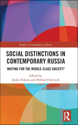 Social Distinctions in Contemporary Russia