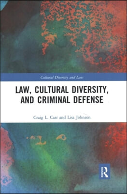 Law, Cultural Diversity, and Criminal Defense