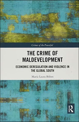 Crime of Maldevelopment