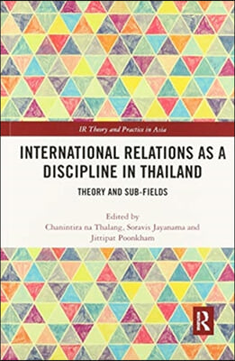 International Relations as a Discipline in Thailand