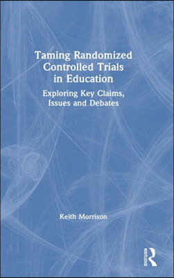 Taming Randomized Controlled Trials in Education