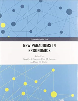 New Paradigms in Ergonomics