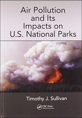 Air Pollution and Its Impacts on U.S. National Parks