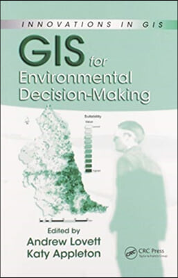 GIS for Environmental Decision-Making