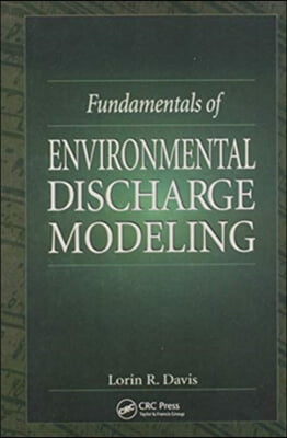 Fundamentals of Environmental Discharge Modeling