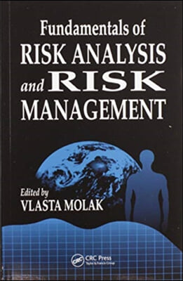 Fundamentals of Risk Analysis and Risk Management