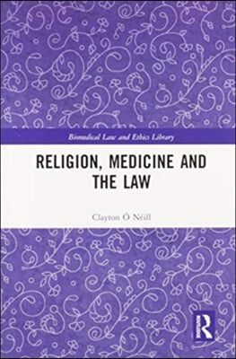 Religion, Medicine and the Law