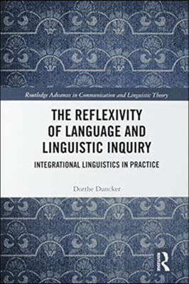 Reflexivity of Language and Linguistic Inquiry