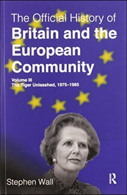 Official History of Britain and the European Community, Volume III