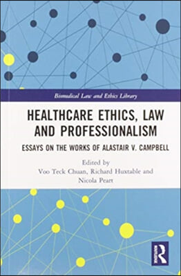 Healthcare Ethics, Law and Professionalism