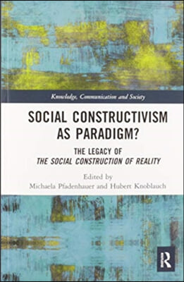 Social Constructivism as Paradigm?