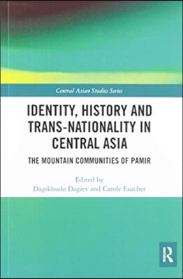 Identity, History and Trans-Nationality in Central Asia