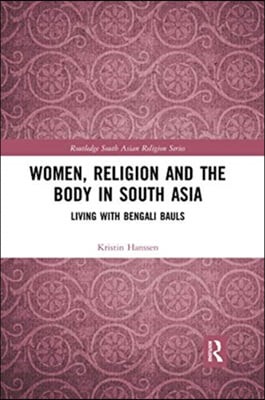 Women, Religion and the Body in South Asia