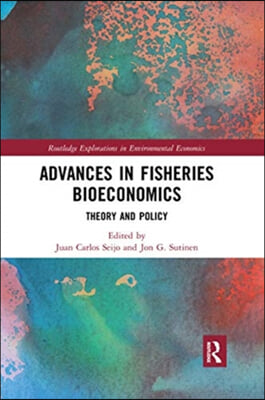 Advances in Fisheries Bioeconomics