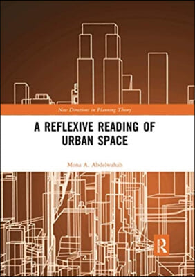 Reflexive Reading of Urban Space