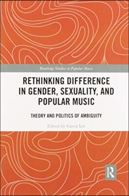 Rethinking Difference in Gender, Sexuality, and Popular Music