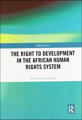 Right to Development in the African Human Rights System