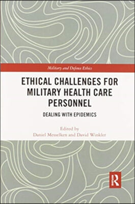 Ethical Challenges for Military Health Care Personnel