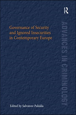 Governance of Security and Ignored Insecurities in Contemporary Europe