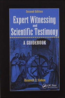 Expert Witnessing and Scientific Testimony