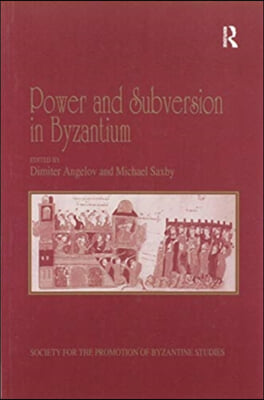 Power and Subversion in Byzantium