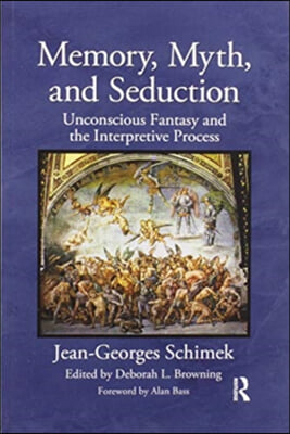 Memory, Myth, and Seduction