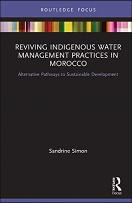 Reviving Indigenous Water Management Practices in Morocco