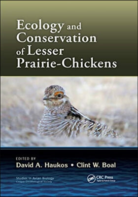 Ecology and Conservation of Lesser Prairie-Chickens