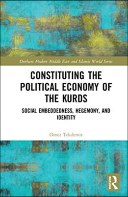 Constituting the Political Economy of the Kurds