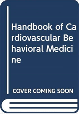 Handbook of Cardiovascular Behavioral Medicine