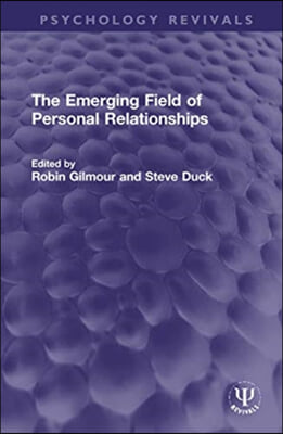 Emerging Field of Personal Relationships