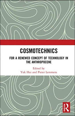 Cosmotechnics