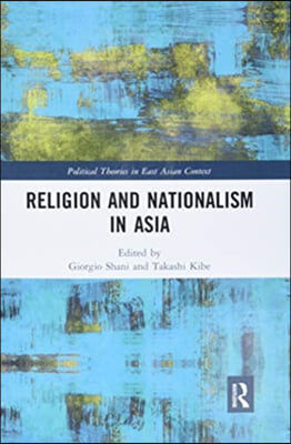 Religion and Nationalism in Asia