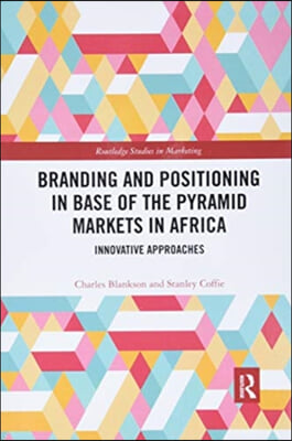 Branding and Positioning in Base of the Pyramid Markets in Africa
