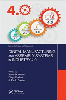 Digital Manufacturing and Assembly Systems in Industry 4.0