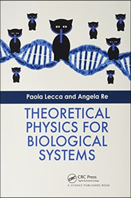 Theoretical Physics for Biological Systems