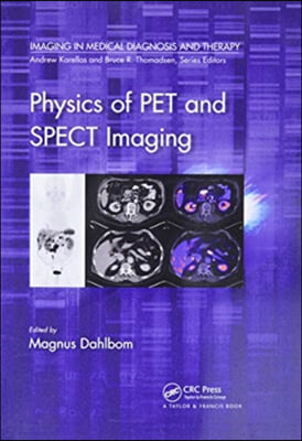 Physics of PET and SPECT Imaging