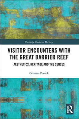 Visitor Encounters with the Great Barrier Reef