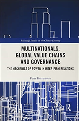 Multinationals, Global Value Chains and Governance