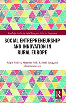 Social Entrepreneurship and Innovation in Rural Europe